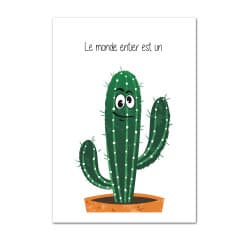 POSTER LE MONDE ENTIER EST UN CACTUS (POST0128)