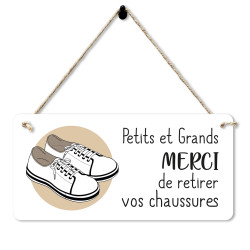 Plaque Petits et Grands Merci de retirer vos chaussures à suspendre