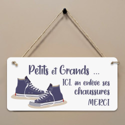 Pancarte Petits et Grands Ici on enlève ses chaussures