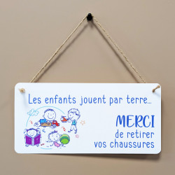 Pancarte Les enfants jouent par terre merci de retirer vos chaussures