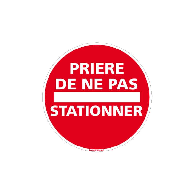 PANNEAU PRIERE DE NE PAS STATIONNER