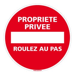 PANNEAU PROPRIETE PRIVEE ROULEZ AU PAS