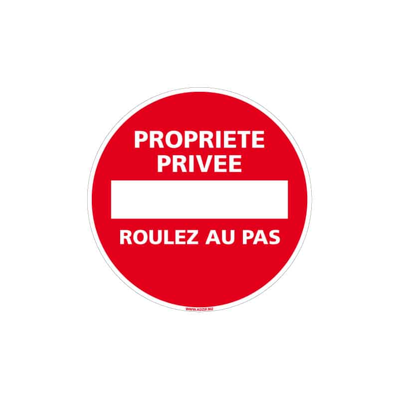 PANNEAU PROPRIETE PRIVEE ROULEZ AU PAS