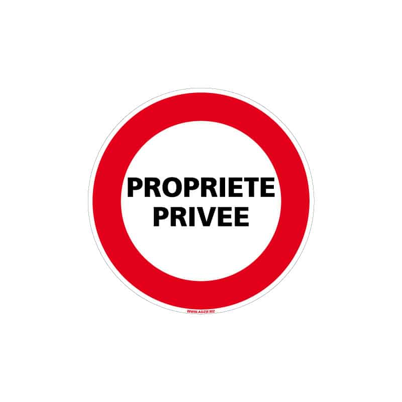 PANNEAU INTERDICTION DE CIRCULER - PROPRIETE PRIVEE