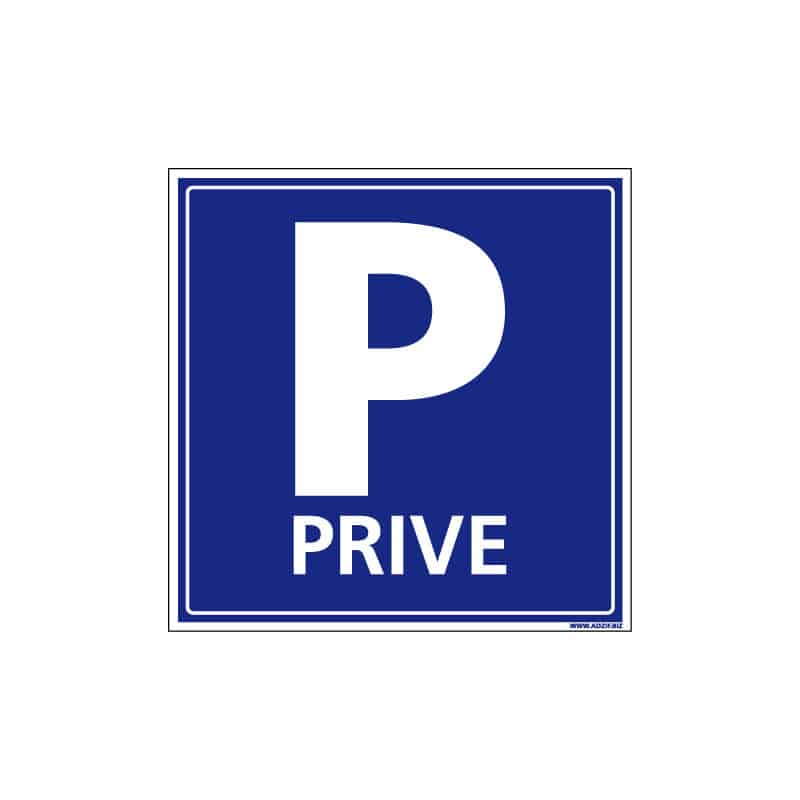 PANNEAU OU ADHESIF PARKING PRIVE - AVEC UN FORMAT DE 250X250 MM