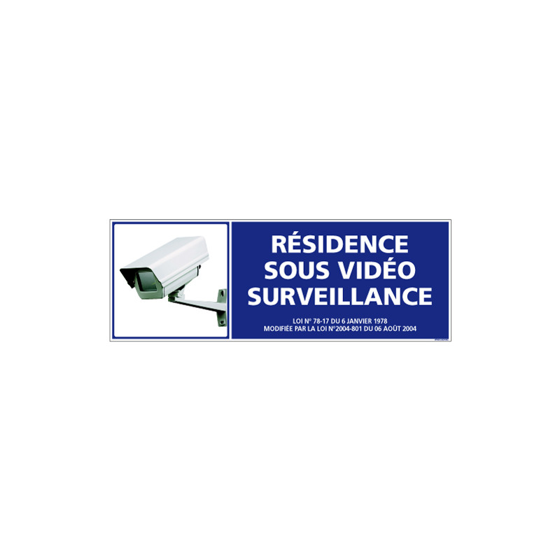 PANNEAU RESIDENCE SOUS VIDEO SURVEILLANCE AU FORMAT DE 210X75 MM