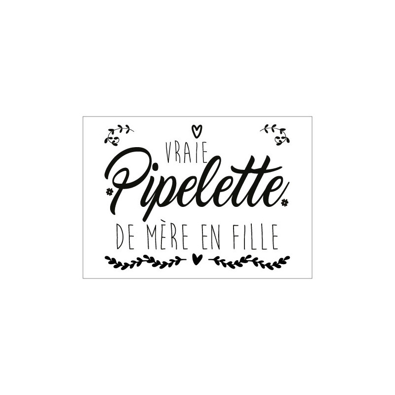 STICKER VRAIE PIPLETTE (I0218)