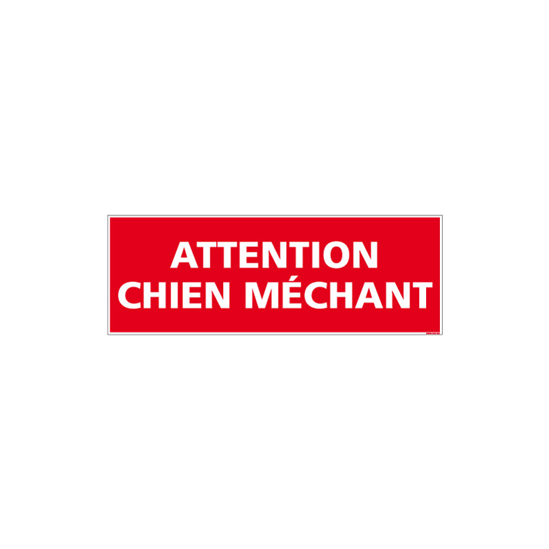 PANNEAU OU ADHESIF ATTENTION CHIEN MECHANT - AEVC UN FORMAT DE 210X75 MM
