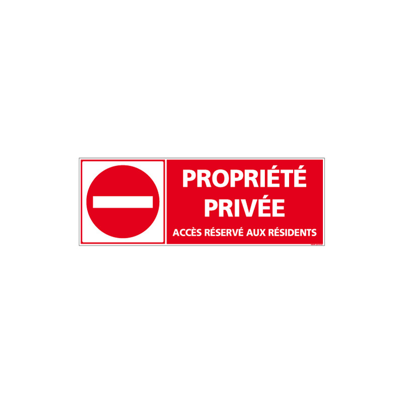 PANNEAU PROPRIETE PRIVEE ACCES RESERVE AUX RESIDENTS AU FORMAT 210X75MM