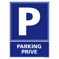 PANNEAU OU ADHESIF PARKING PRIVE - AVEC UN FORMAT 150X210MM