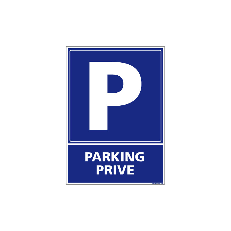 PANNEAU OU ADHESIF PARKING PRIVE - AVEC UN FORMAT 150X210MM