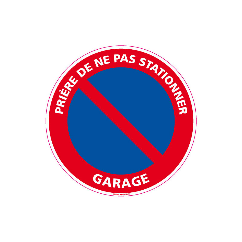 PANNEAU PRIERE DE NE PAS STATIONNER - GARAGE