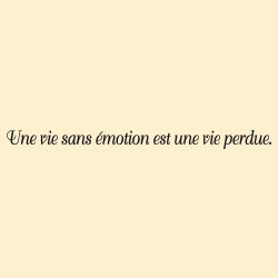 STICKER CITATION "UNE VIE SANS EMOTION..." (I0153)